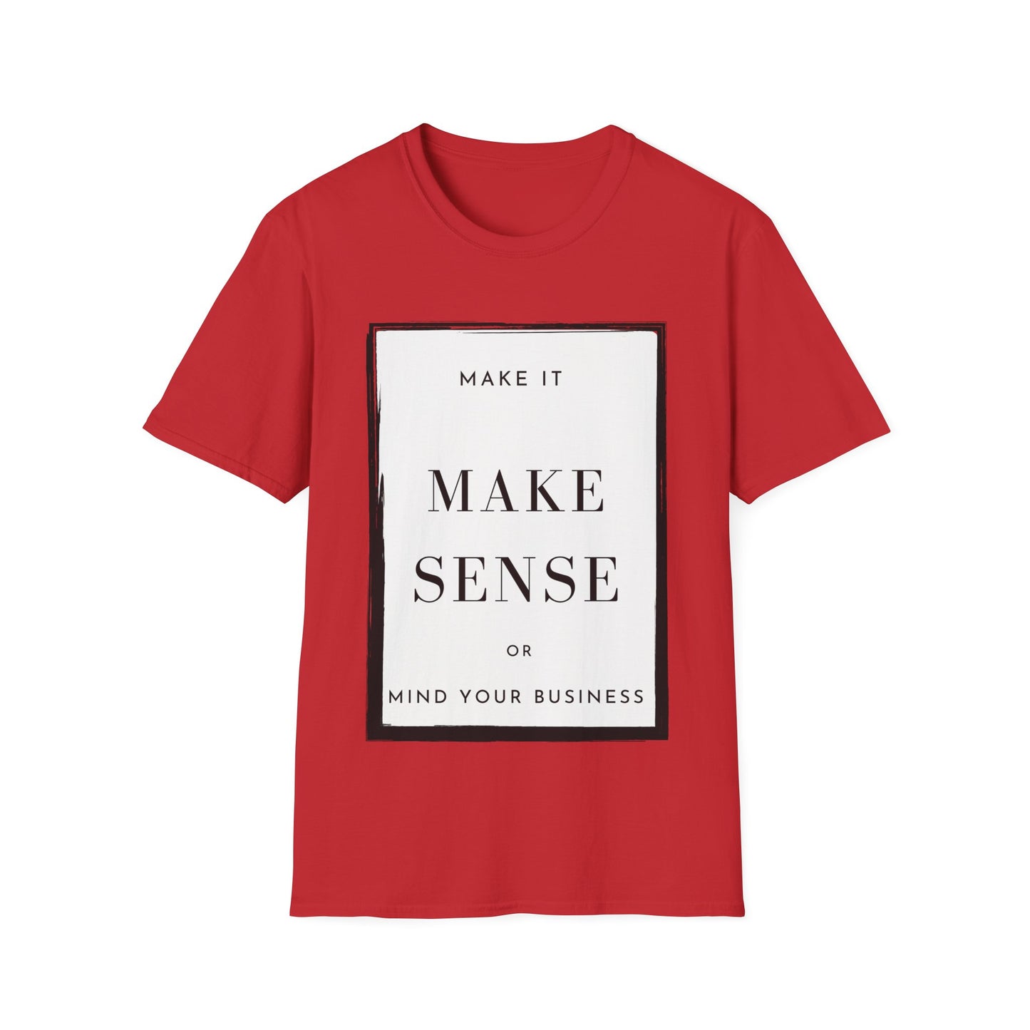 Make It Make Sense/Mind Your Business