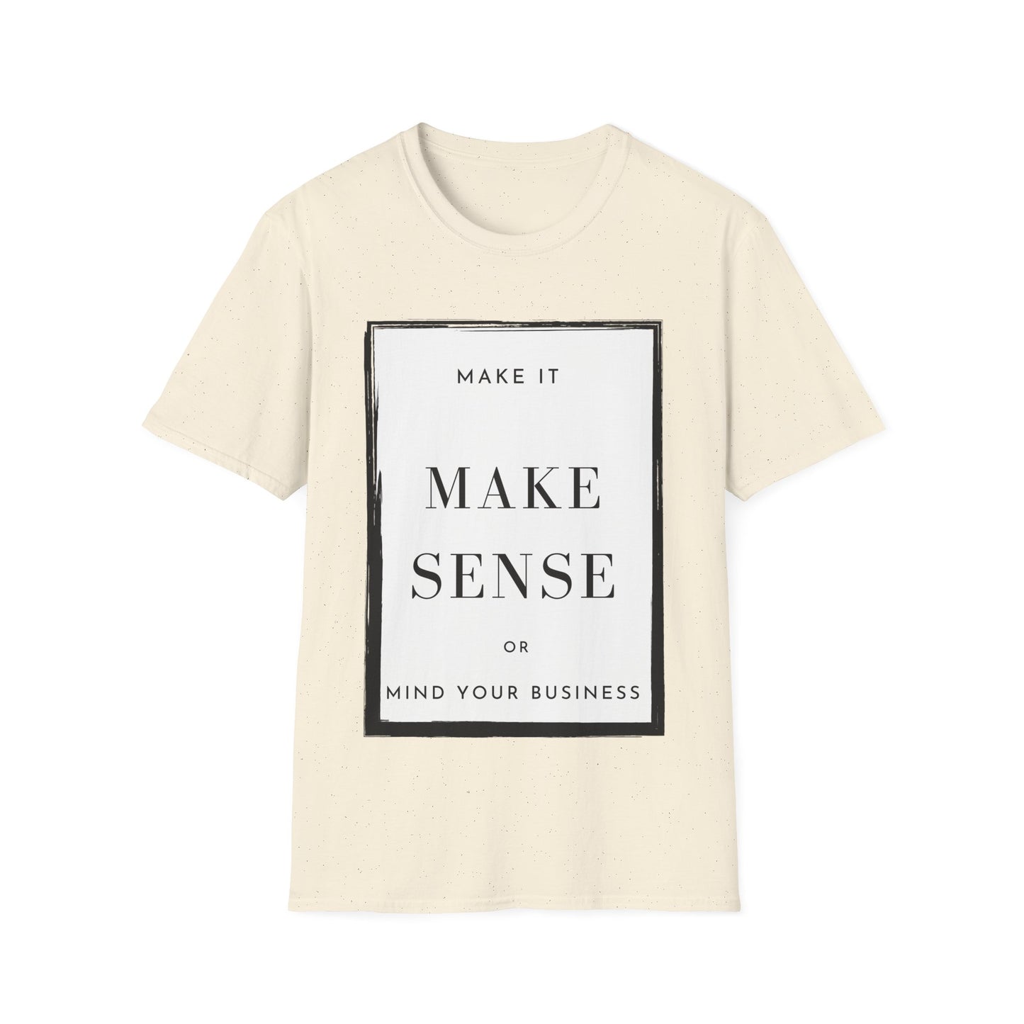 Make It Make Sense/Mind Your Business