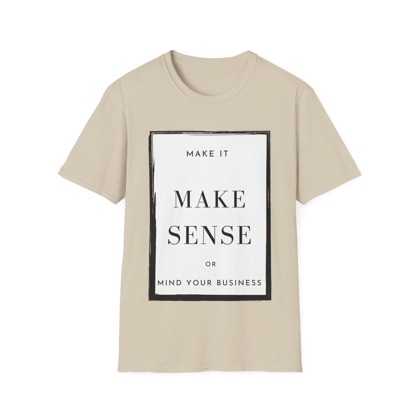 Make It Make Sense/Mind Your Business