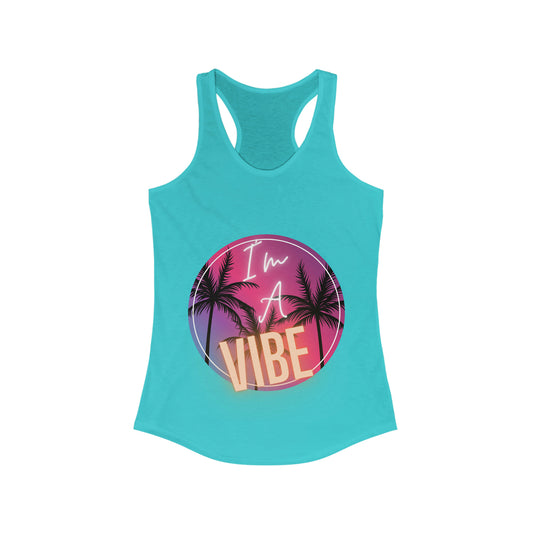 I'm A Vibe- Women's Tank