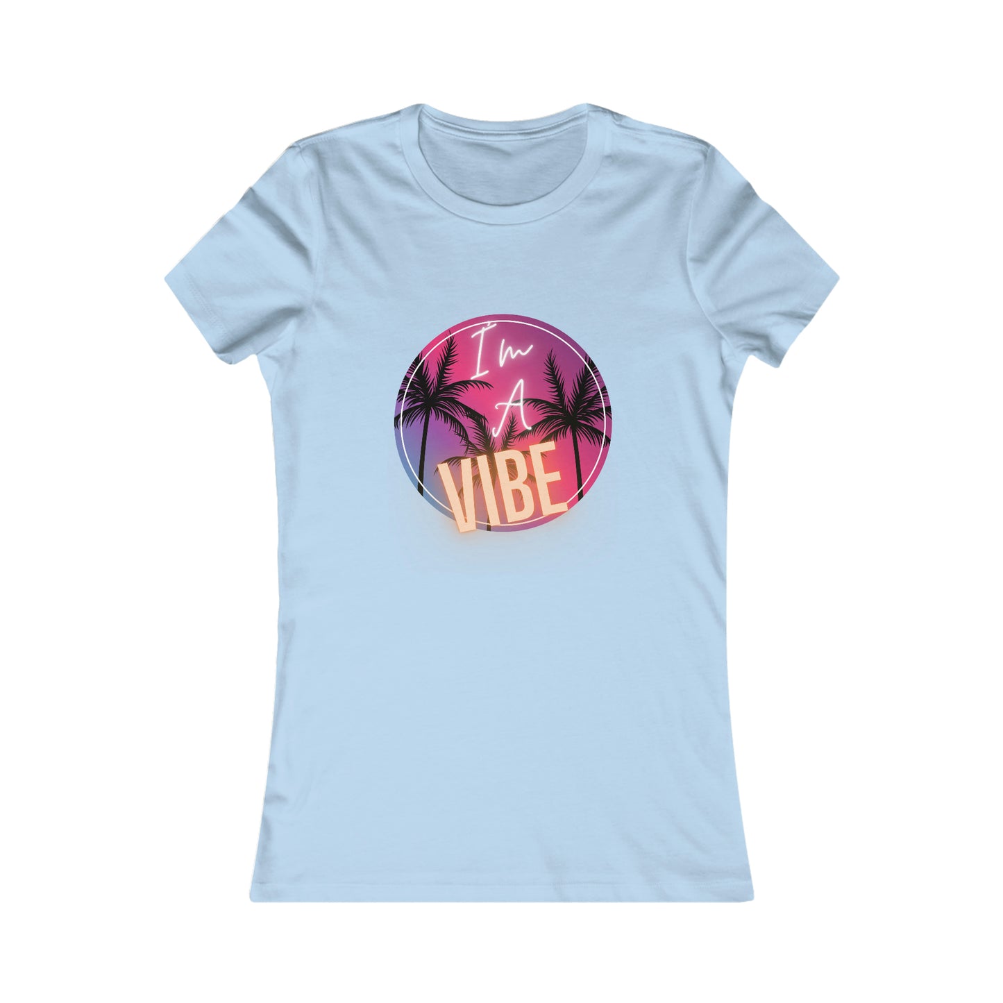 I'm A Vibe - Women's Tee